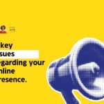 4 key issues regarding your online presence