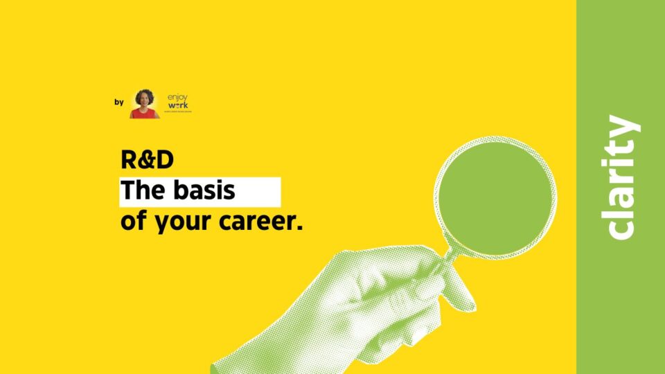 R&D: the basis of your career